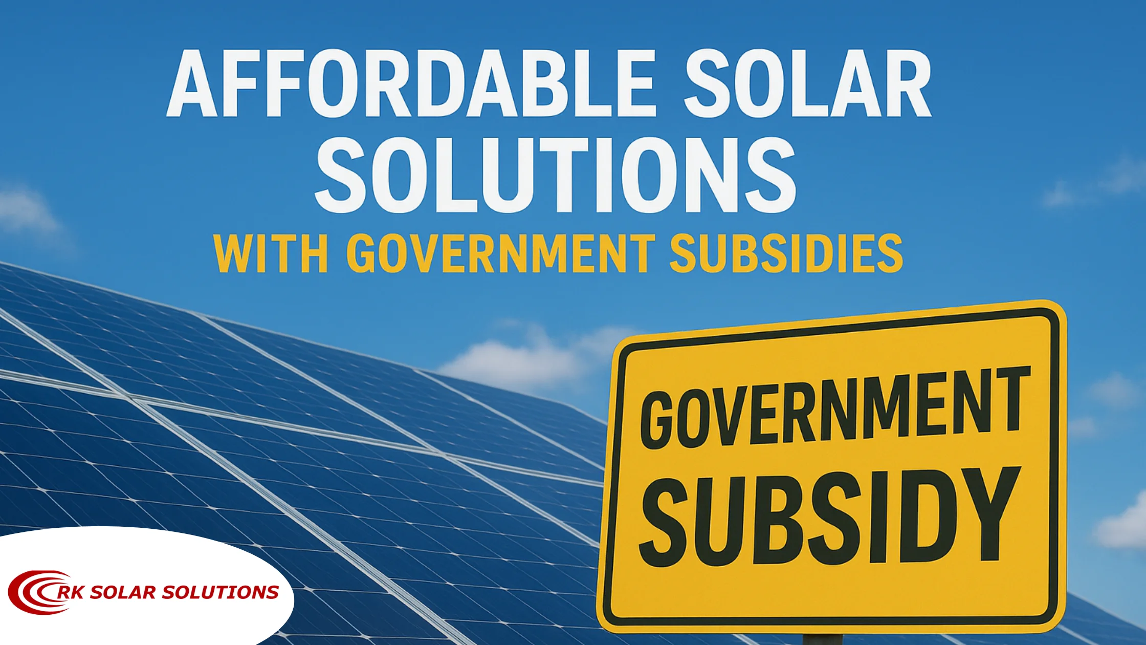 Banner reading Affordable Solar Solutions with Government Subsidies