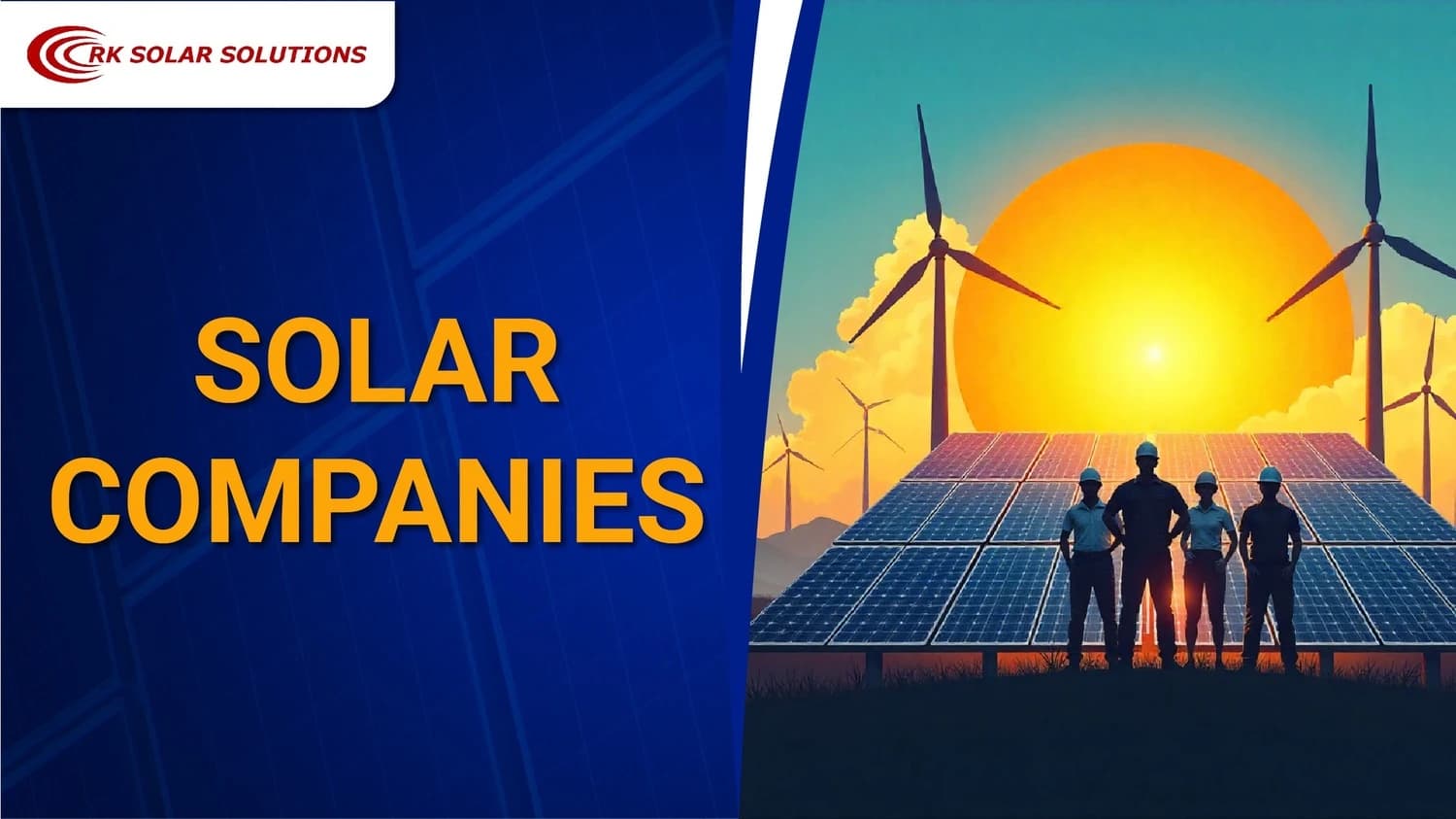 Banner reading Solar Companies, with engineers silhouetted before panels and wind turbines at sunset